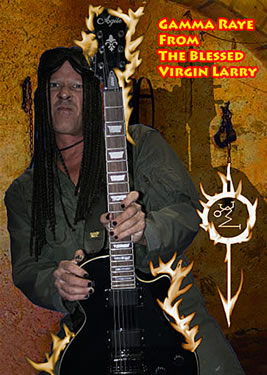Gamma Raye - The Blessed Virgin Larry
