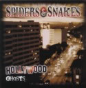 Spiders and Snakes - Hollywood Ghosts
